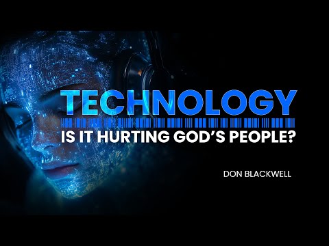 Featured image for “Technology: Is it Hurting God’s People?”