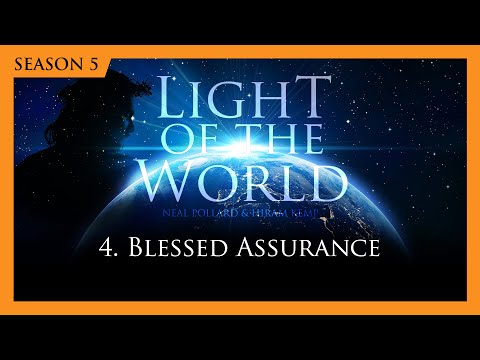 Featured image for “4. Blessed Assurance | Light of the World (Season 5)”