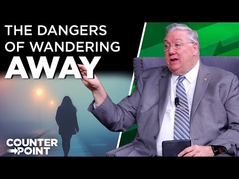 Featured image for “The Dangers of Wandering Away | Counterpoint with Mike Hixson & BJ Clarke”