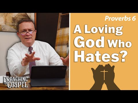 Featured image for “A Loving God Who Hates  | Preaching the Gospel”