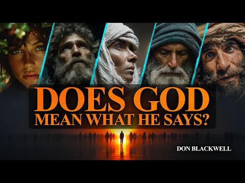 Featured image for “Does God Mean What He Says?”