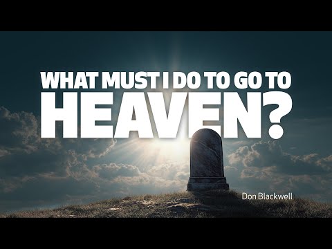 Featured image for “What Must I Do to Go to Heaven?”