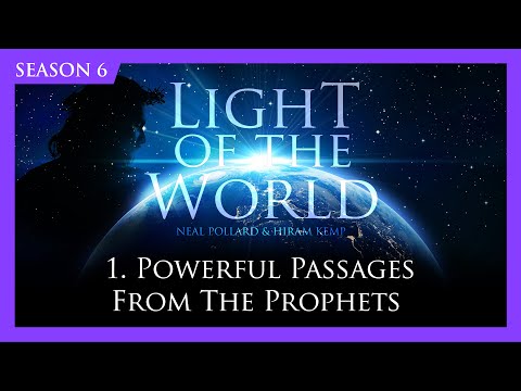 Featured image for “1. Powerful Passages from the Prophets | Light of the World (Season 6)”