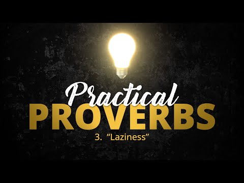 Featured image for “3. “Laziness” | Practical Proverbs”
